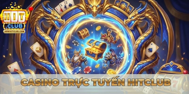 Casino trực tuyến HITCLUB