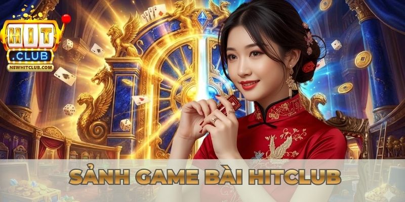 Sảnh game bài Hitclub