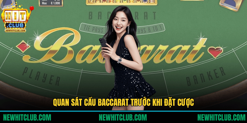 Mẹo Chơi Baccarat Online Chuẩn Giúp Nâng Tỷ Lệ Thắng 2025 Quan sát cầu baccarat trước khi đặt cược